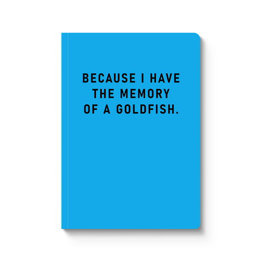 Memory Of A Goldfish Paperback Notebook (A5)