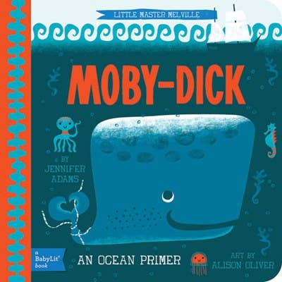 Moby Dick: A BabyLit Ocean Primer