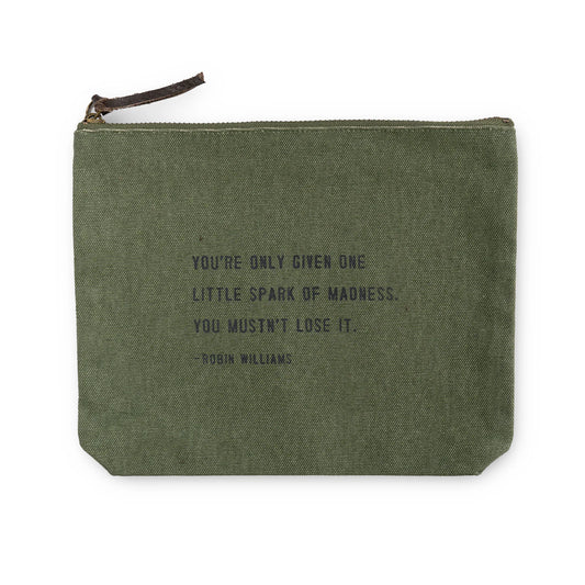 Canvas Zip Bag: You Are Only Given One Little Spark (Robin William) - Rosemary
