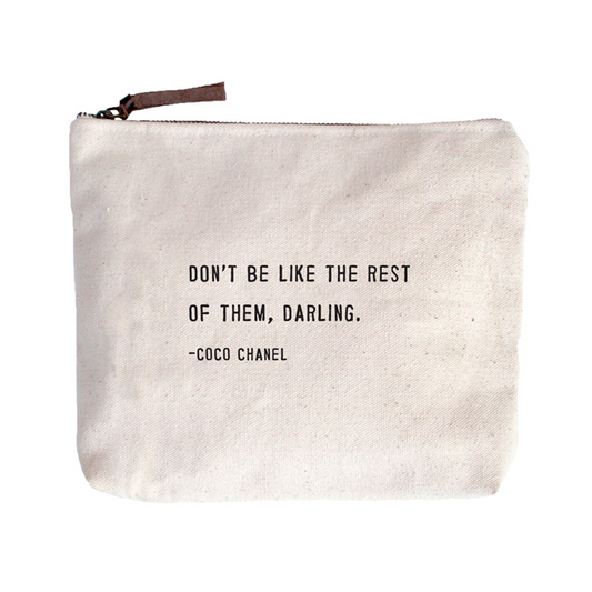 Quote Pouch: Don't be like the rest of them...